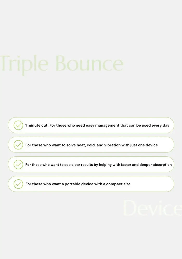ClearDea Triple Bounce Device benefits for one-minute daily care with heating, cooling, vibration, enhanced absorption and portable design