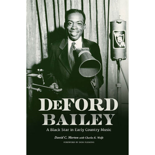 DEFORD BAILEY: A BLACK STAR IN EARLY COUNTRY MUSIC