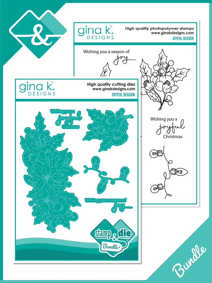 Gina K. Designs - Stamp &amp; Die Set - Joyful Season. Joyful Season is a stamp set by Arjita Singh. This set is made of premium clear photopolymer and measures 6" X 8". Made in the USA. Available at Embellish Away located in Bowmanville Ontario Canada.