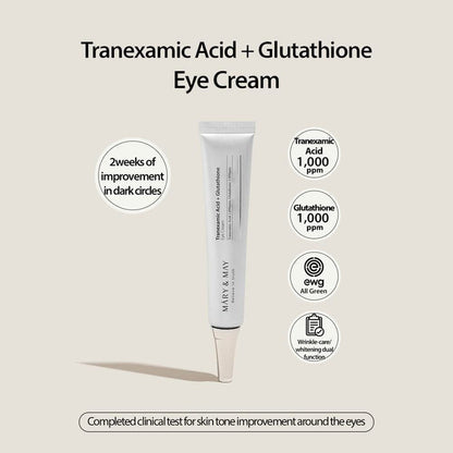 Mary & May Tranexamic Acid + Glutathione Eye Cream. ماري آند ماي حمض الترانيكساميك + الجلوتاثيون كريم العين - Princess Cosmetics Qatar
