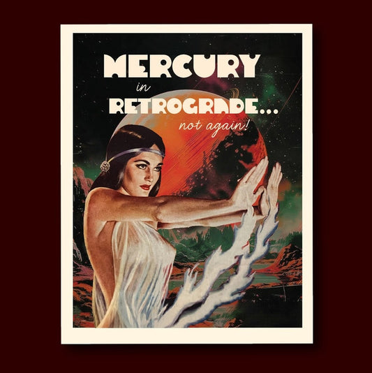 Mercury in Retrograde Not Again